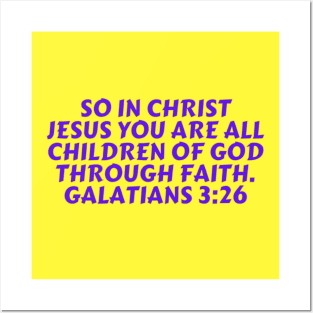 Bible Verse Galatians 3:26 Posters and Art